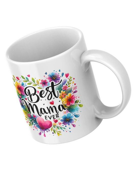 BEST MAMA EVER - MUG
