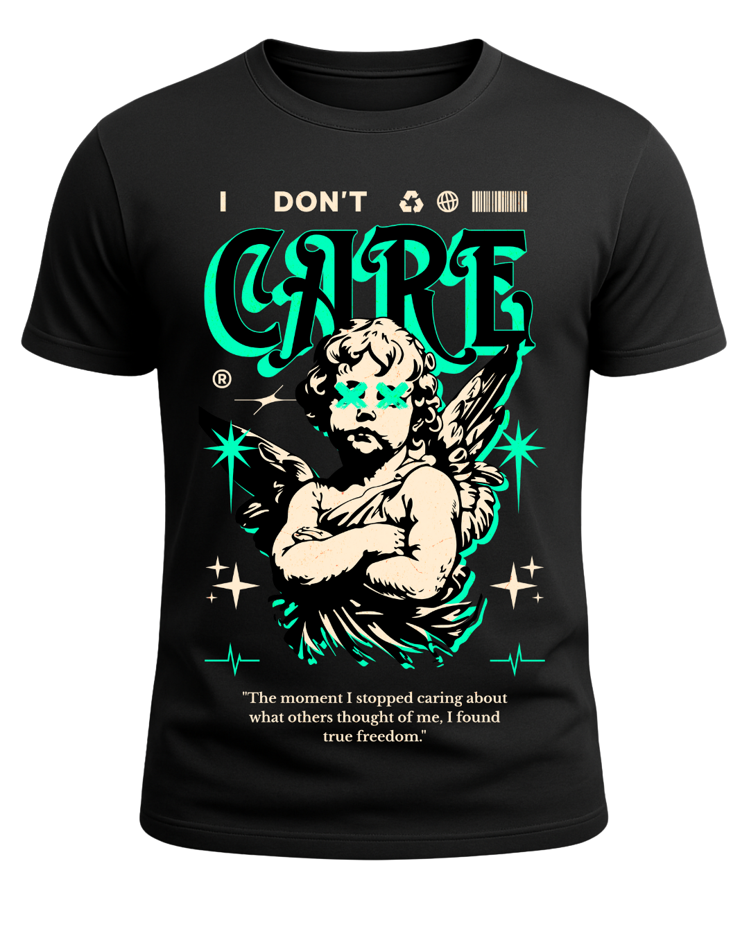 DON"T CARE - T-SHIRT